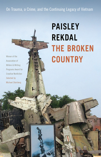 The Broken Country - On Trauma a Crime and the Continuing Legacy of Vietnam - cover