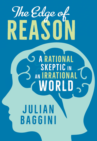 The Edge of Reason - A Rational Skeptic in an Irrational World - cover