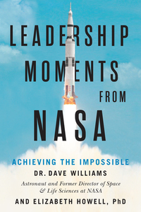 Leadership Moments from NASA - Achieving the Impossible