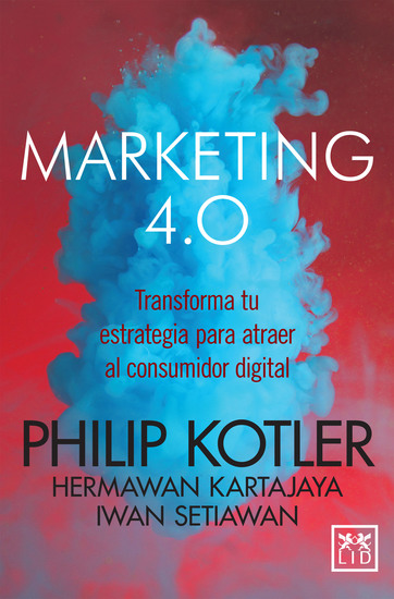 Marketing 40 (versión México) - Transforma tu estrategia para atraer al consumidor digital - cover