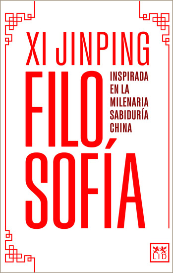 La filosofía de Xi Jinping - Inspirada en la milenaria sabiduría china - cover