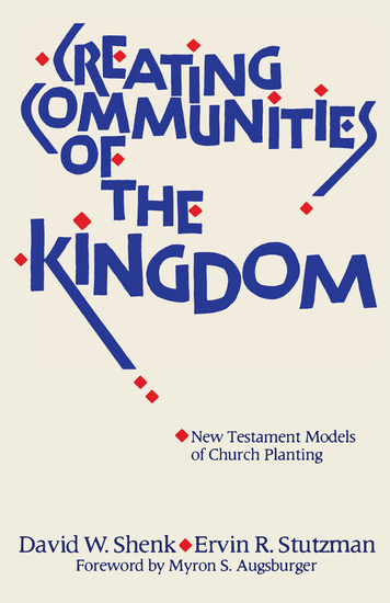 Creating Communities of the Kingdom - New Testament Models of Church Planting - cover