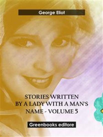 Stories written by a lady with a man's name - Volume 5 - cover