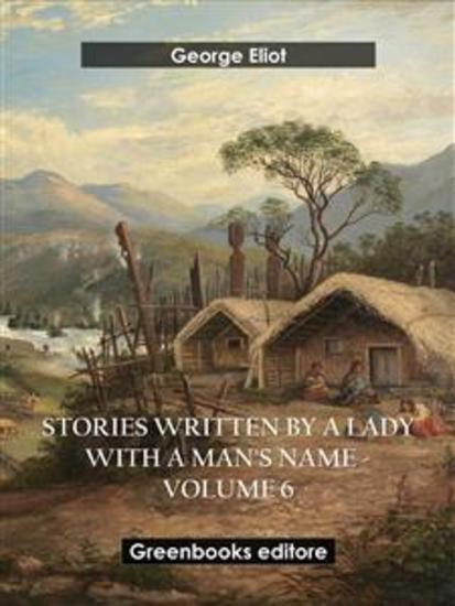 Stories written by a lady with a man's name - Volume 6 - cover