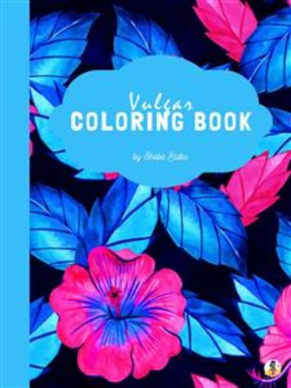Incredibly Vulgar Coloring Book for Adults (Printable Version) - cover