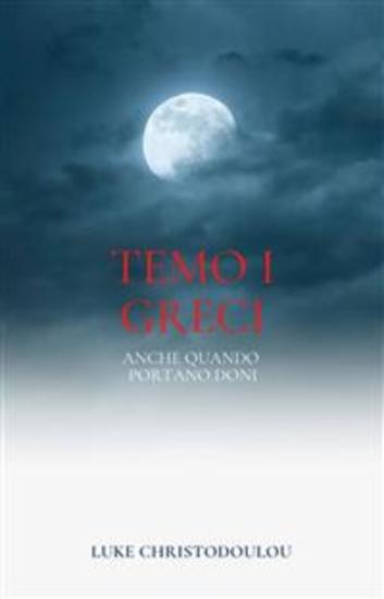 Temo I Greci Anche Quando Portano Doni - cover