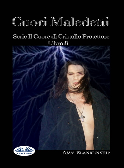 Cuori Maledetti - Serie Il Cuore Di Cristallo Protettore Libro 8 - cover