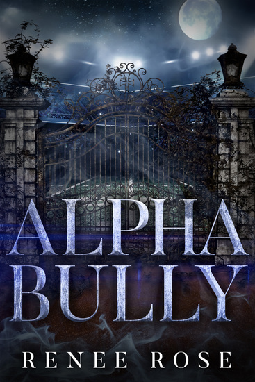Alpha Bully - An enemies to lovers romance - cover