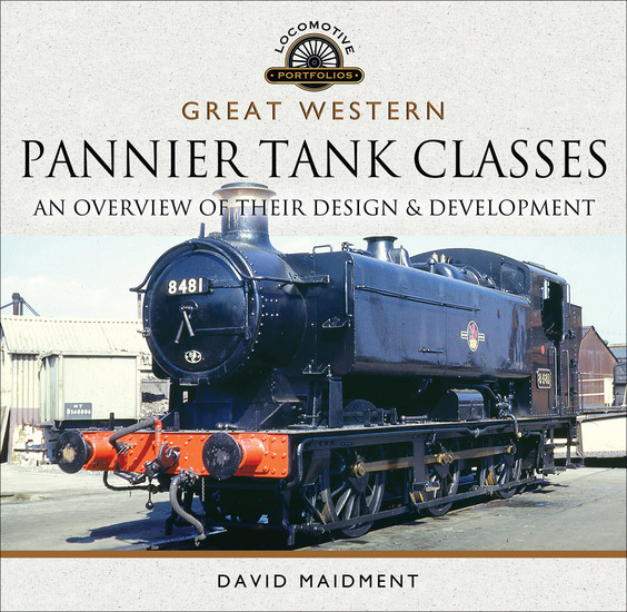 Great Western Pannier Tank Classes - An Overview of Their Design & Development - cover