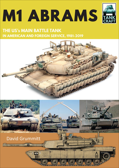 M1 Abrams - The US's Main Battle Tank in American and Foreign Service 1981–2019 - cover