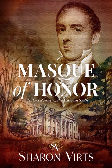 Masque of Honor - A Historical Novel of the American South - cover