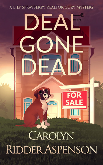 Deal Gone Dead - A Lily Sprayberry Realtor Cozy Mystery - cover