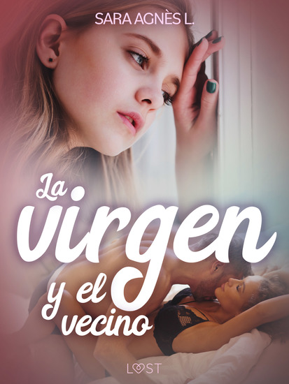 La virgen y el vecino - una novela corta erótica - cover