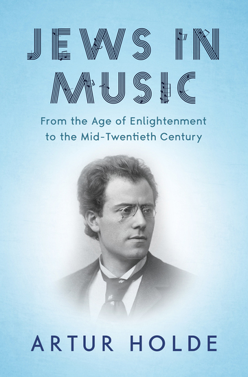 Jews in Music - From the Age of Enlightenment to the Mid-Twentieth Century - cover