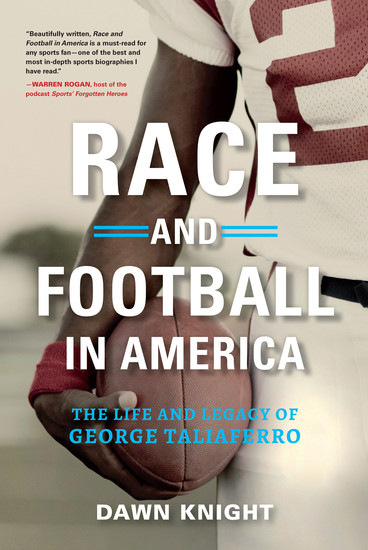 Race and Football in America - The Life and Legacy of George Taliaferro - cover
