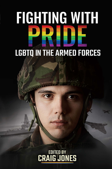 Fighting with Pride - LGBTQ in the Armed Forces - cover