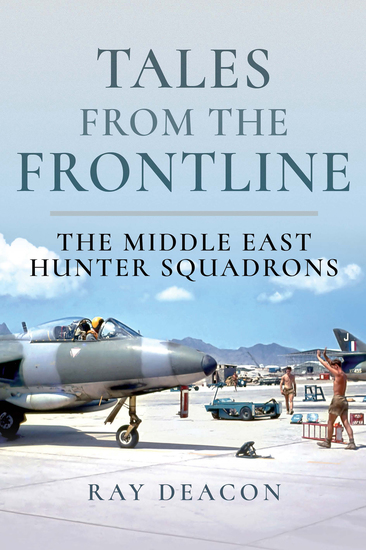 Tales from the Frontline - The Middle East Hunter Squadrons - cover