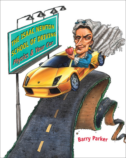 Isaac Newton School Driving - Physics & Your Car - cover