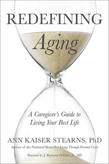 Redefining Aging - A Caregiver's Guide to Living Your Best Life - cover