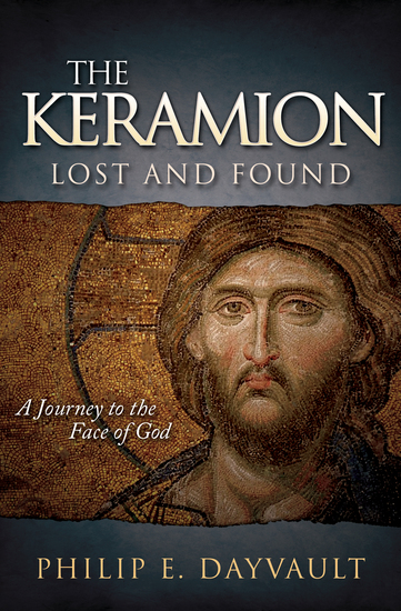 The Keramion Lost and Found - A Journey to the Face of God - cover