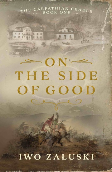 On the Side of Good - The Carpathian Cradle - Book One - cover