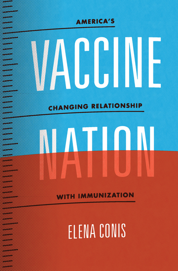Vaccine Nation - America's Changing Relationship with Immunization - cover
