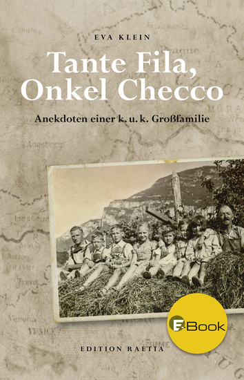 Tante Fila Onkel Checco - Anekdoten einer k u k Großfamilie - cover