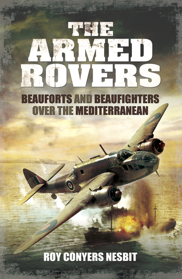 The Armed Rovers - Beauforts and Beaufighters Over the Mediterranean - cover
