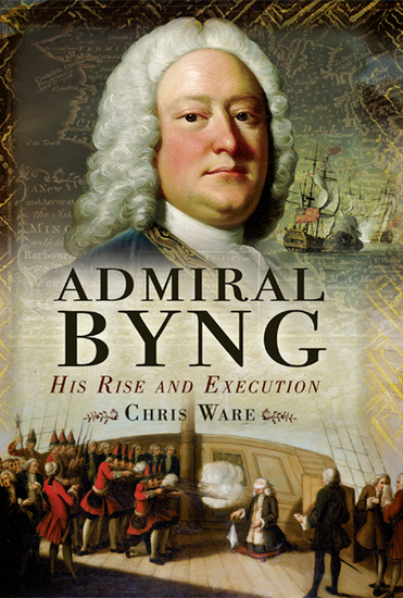 Admiral Byng - His Rise and Execution - cover