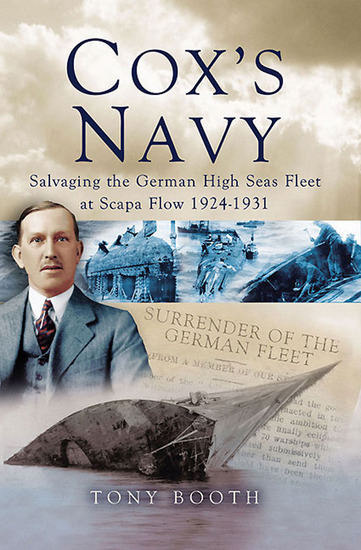 Cox's Navy - Salvaging the German High Seas Fleet at Scapa Flow 1924–1931 - cover