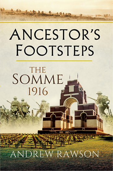 Ancestor's Footsteps - The Somme 1916 - cover