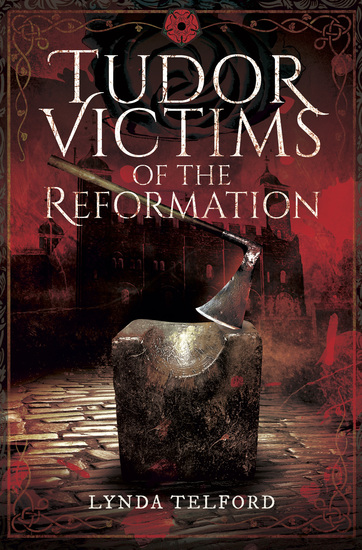 Tudor Victims of the Reformation - cover