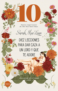 Diez lecciones para dar caza a un lord y que te adore - El amor en cifras Libro 2