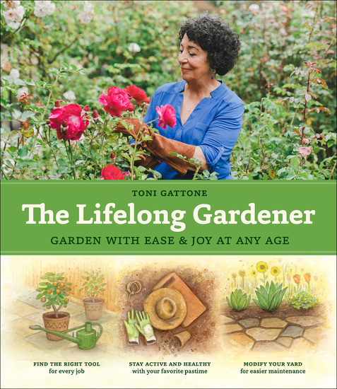The Lifelong Gardener - Garden with Ease & Joy at Any Age - cover