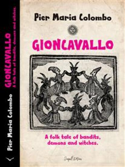 GIONCAVALLO - A folk tale of bandits demons and witches - cover