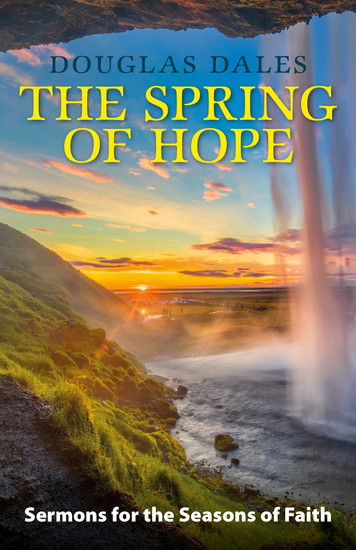 The Spring of Hope - Sermons for the Seasons of Faith - cover