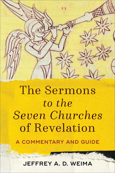 The Sermons to the Seven Churches of Revelation - A Commentary and Guide - cover