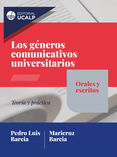 Los géneros comunicativos universitarios: orales y escritos - Teoría y práctica - cover