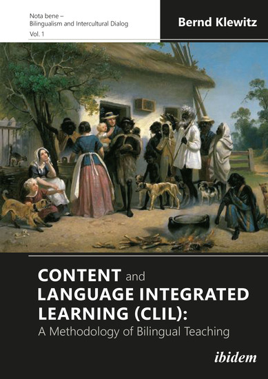 Content and Language Integrated Learning (CLIL): A Methodology of Bilingual Teaching - cover