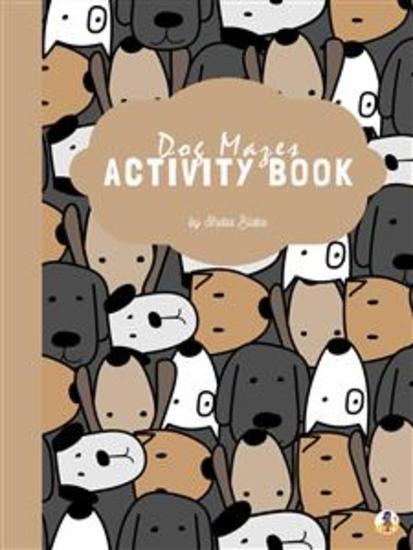 Dog Mazes Activity Book for Kids Ages 3+ (Printable Version) - cover