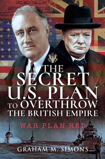 The Secret US Plan to Overthrow the British Empire - War Plan Red - cover