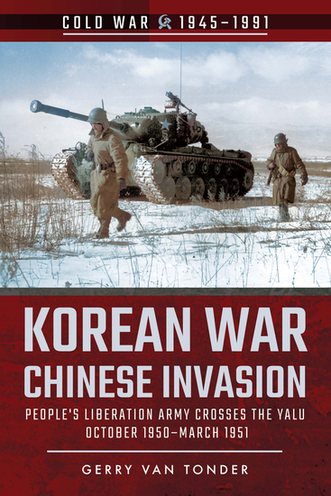 Korean War—Chinese Invasion - People's Liberation Army Crosses the Yalu October 1950–March 1951 - cover