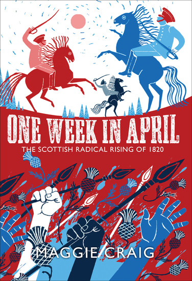 One Week in April - The Scottish Radical Rising of 1820 - cover