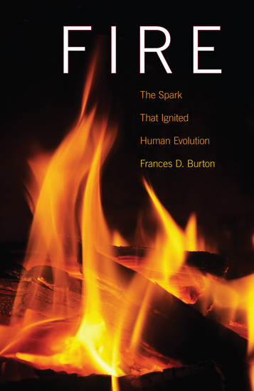 Fire - The Spark That Ignited Human Evolution - cover
