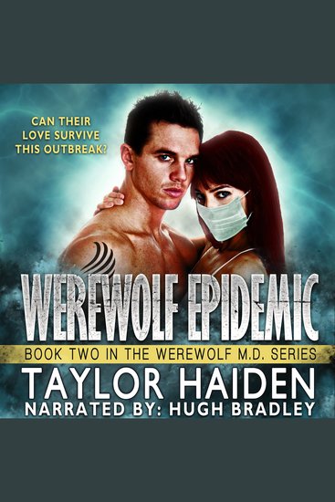 Werewolf Epidemic - A Louisiana Doctor Paranormal Romance - cover