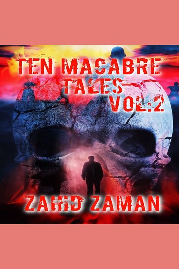 Ten Macabre Tales vol:2 - 10 Tales of Supernatural Terror - cover