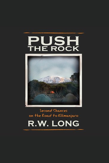 Push the Rock - Second Chances on the Road to Kilimanjaro - cover