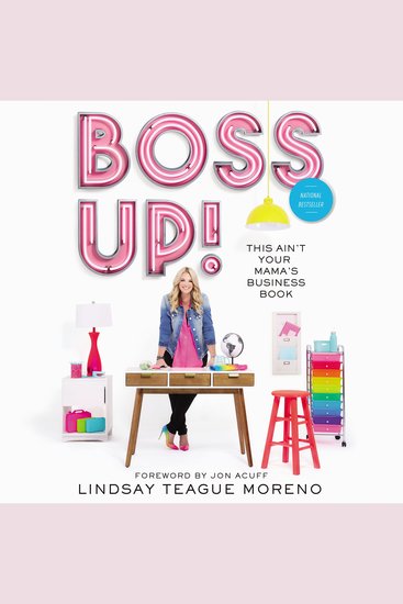 Boss Up! - This Ain’t Your Mama’s Business Book - cover