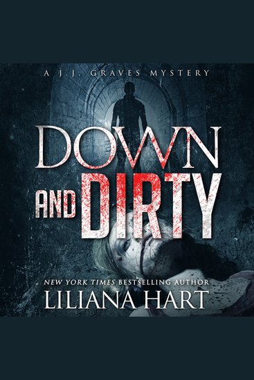 Down and Dirty - A JJ Graves Mystery - cover