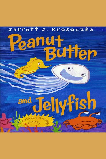 Peanut Butter and Jellyfish - cover